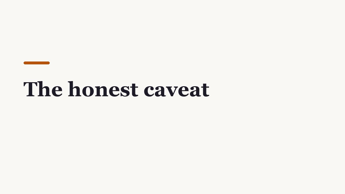 Off-white editorial divider graphic reading “The honest caveat”