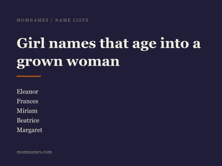 Girl names that age into a grown woman