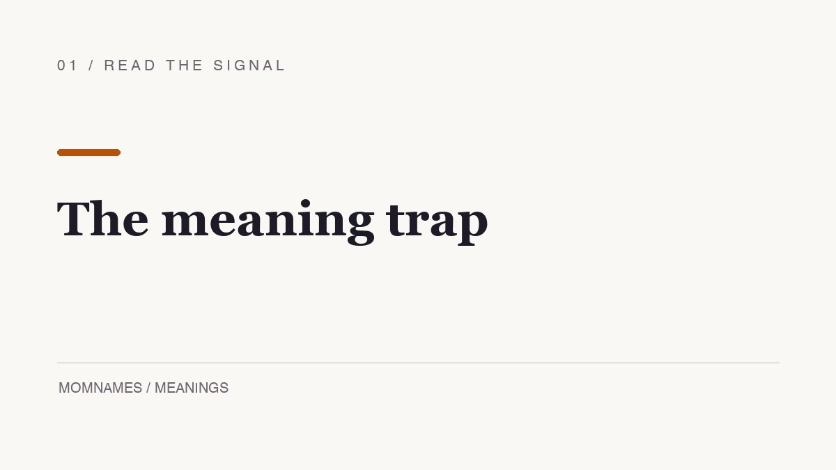 Warm off-white editorial divider graphic reading “The meaning trap,” with an amber rule and MomNames meanings label.