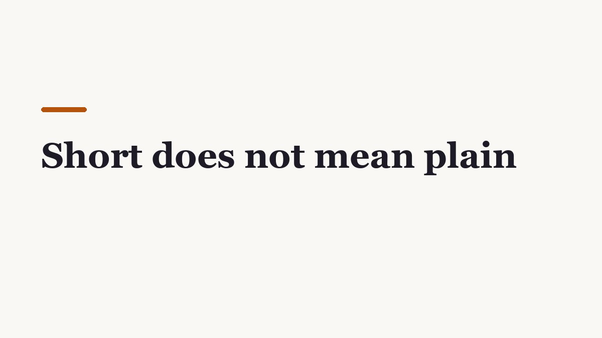 Off-white editorial divider graphic reading “Short does not mean plain”